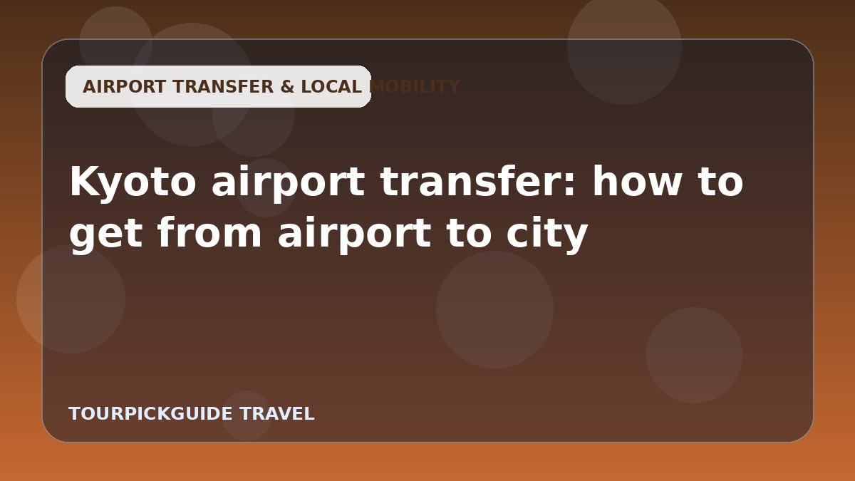 Kyoto airport transfer: how to get from airport to city