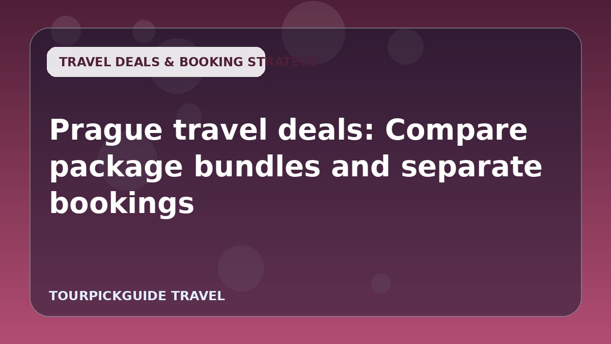 Prague travel deals: Compare package bundles and separate bookings