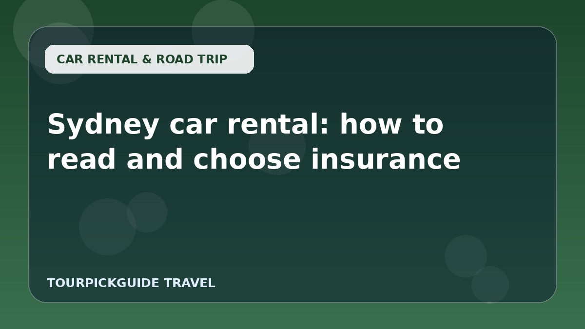 Sydney car rental: how to read and choose insurance