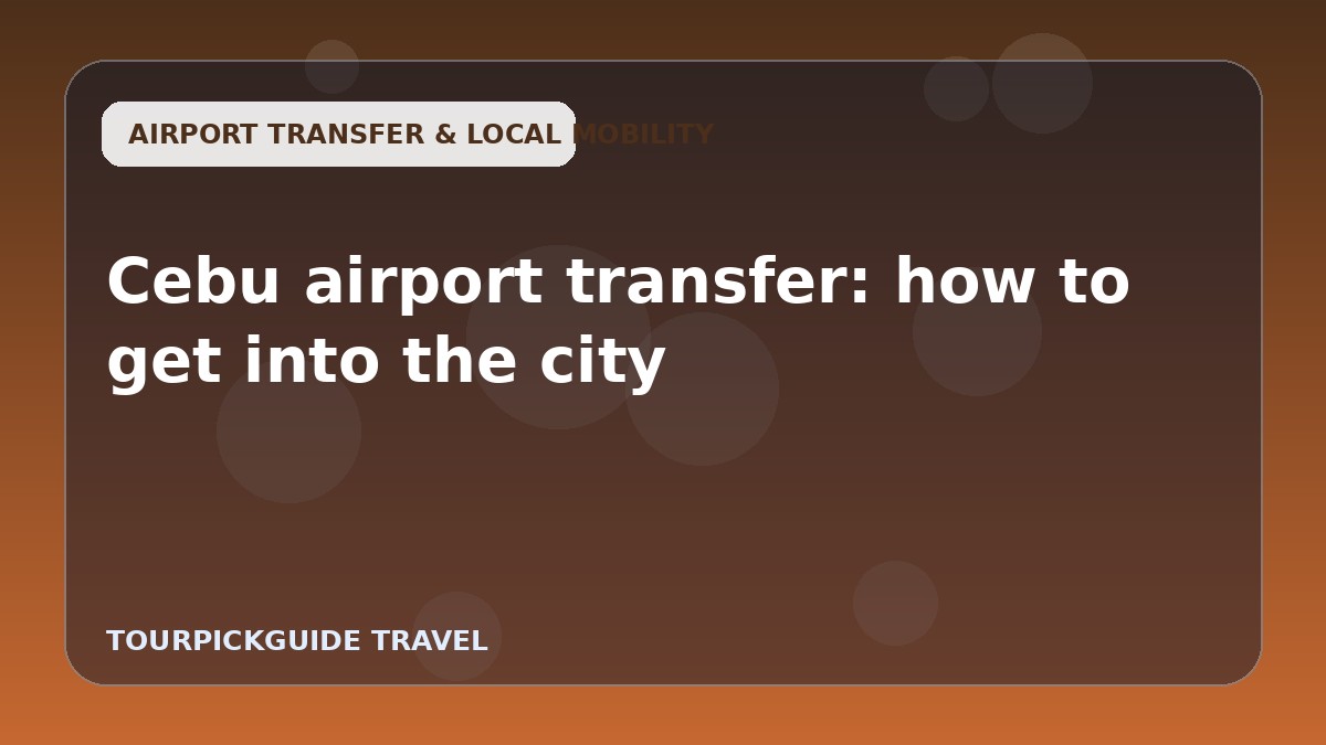 Cebu airport transfer: how to get into the city