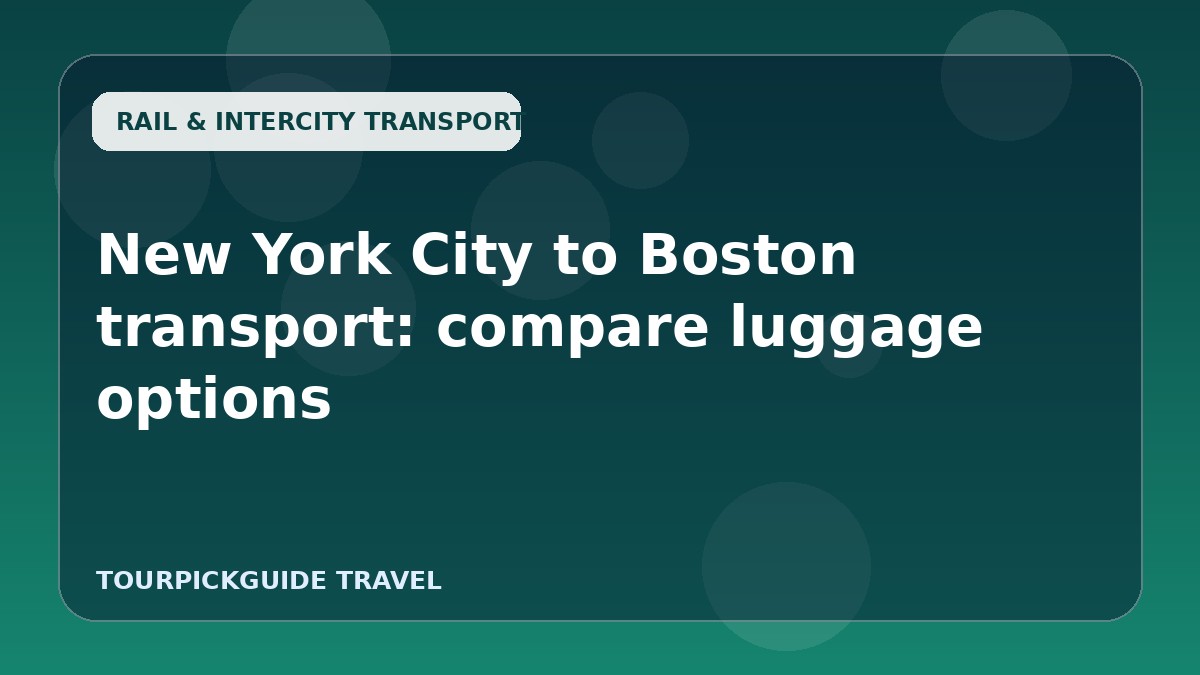 New York City to Boston transport: compare luggage options