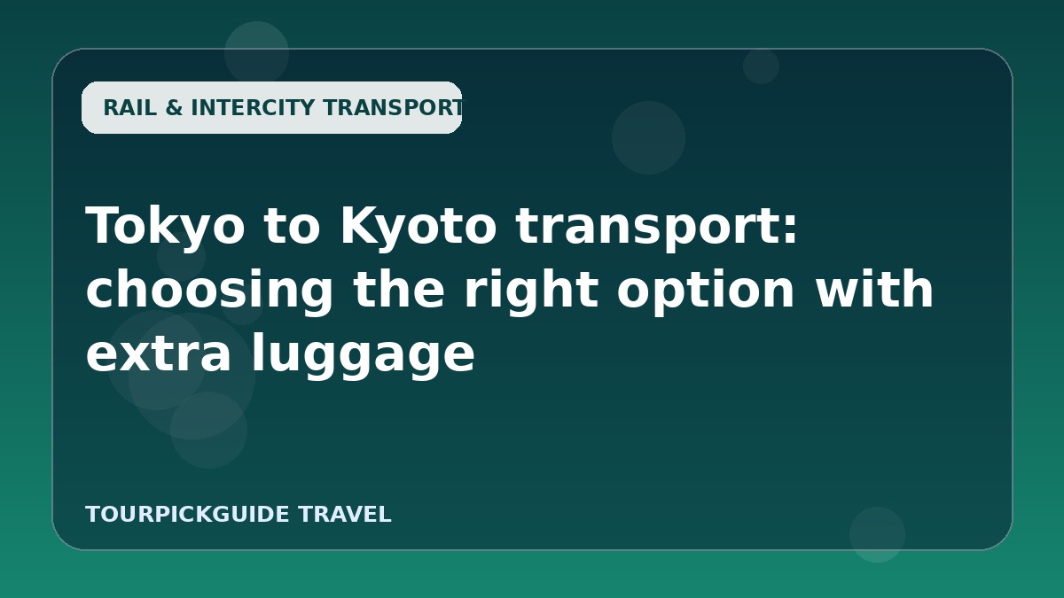 Visual guide for Tokyo to Kyoto transport: choosing the right option with extra luggage