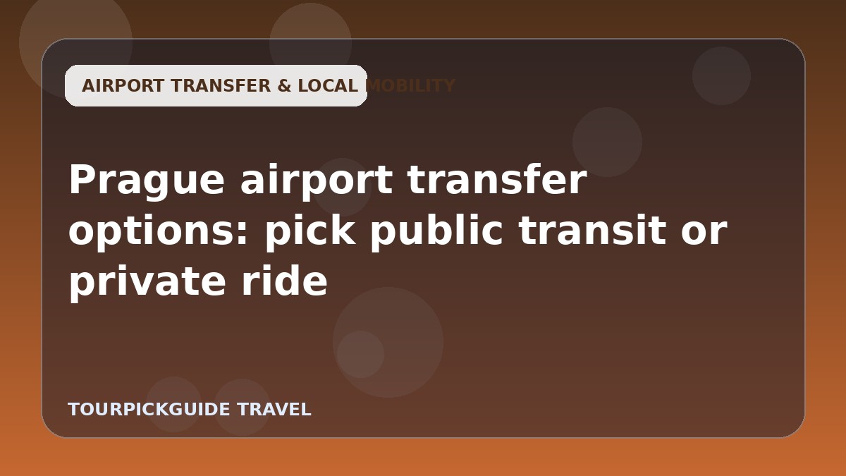 Visual guide for Prague airport transfer options: pick public transit or private ride